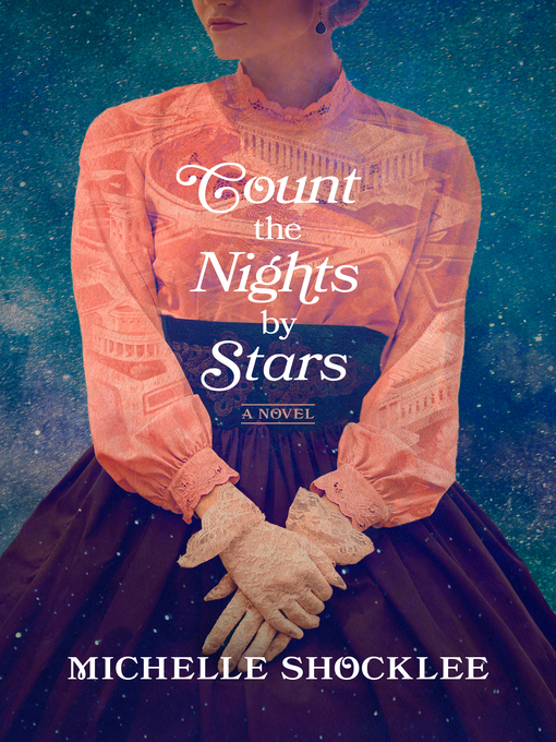 Title details for Count the Nights by Stars by Michelle Shocklee - Available